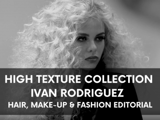 HIGH TEXTURE HAIRSTYLE VIDEO EDITORIAL BY IVAN RODRIGUEZ COVER